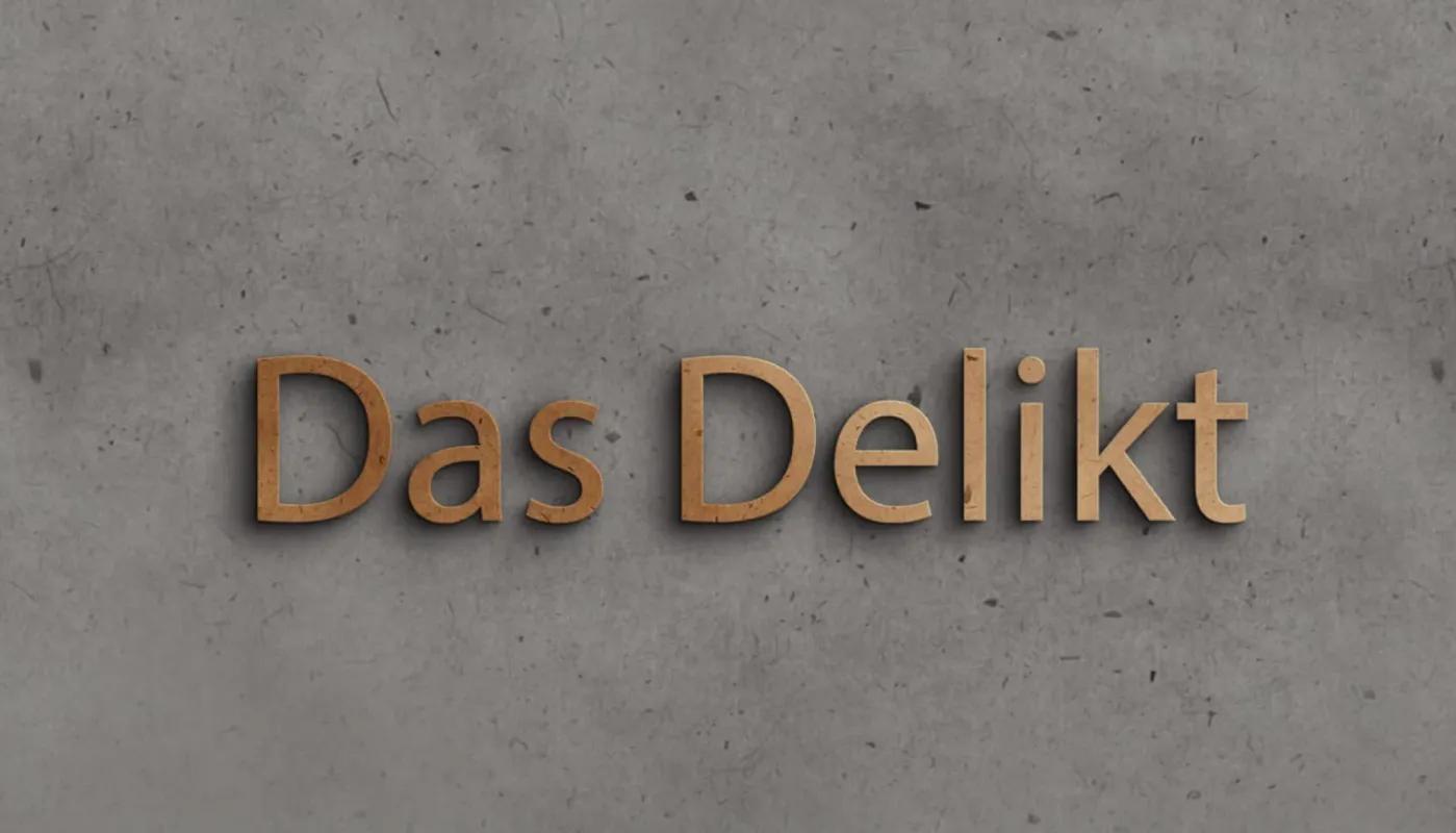 Das Delikt