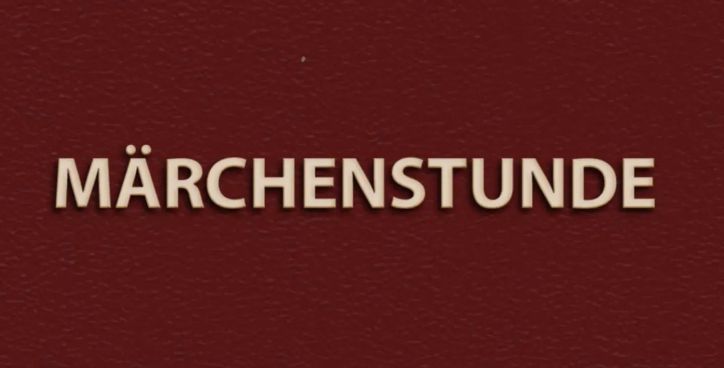 MÄRCHENSTUNDE
